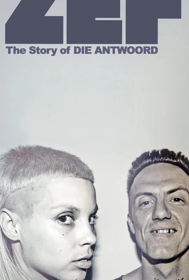 Смотреть Фильм ZEF: История Die Antwoord(2024) бесплатно