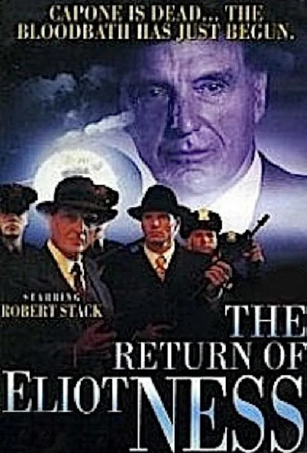 Смотреть Фильм Возвращение Элиота Несса(1991) бесплатно